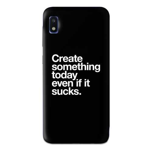 Чехол СМАКС Create something today для Samsung Galaxy A10 в Йота